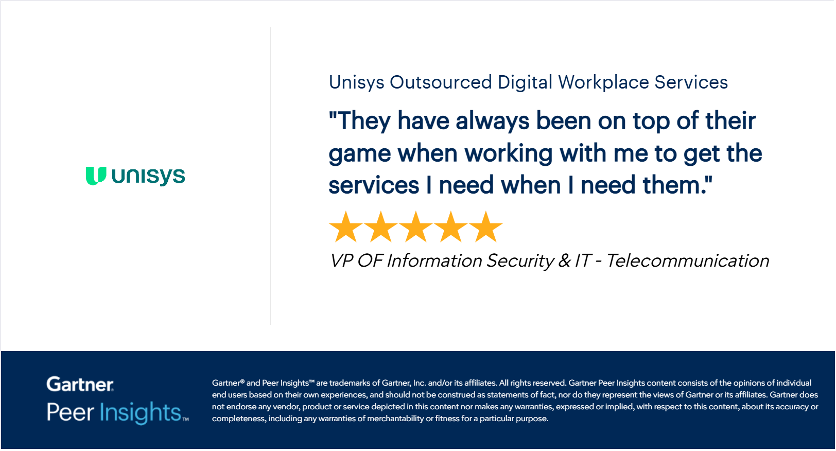 Consistent Service Quality and Support Reported in Long-Term Experience With Unisys